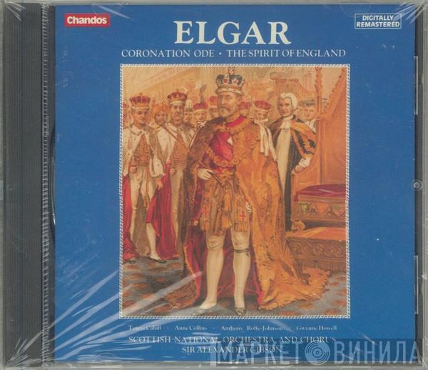 , Sir Edward Elgar , Alexander Gibson And Royal Scottish National Orchestra  The Scottish National Orchestra Chorus  - Coronation Ode - The Spirit Of England
