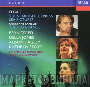Sir Edward Elgar, Constant Lambert - The Starlight Express - Sea Pictures - The Rio Grande