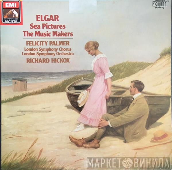, Sir Edward Elgar , Felicity Palmer , London Symphony Chorus , The London Symphony Orchestra  Richard Hickox  - Sea Pictures, The Music Makers