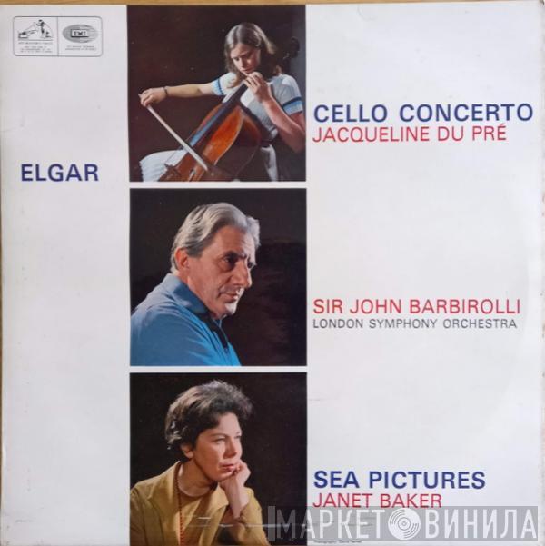 Sir Edward Elgar Jacqueline Du Pré Sir John Barbirolli The London Symphony Orchestra Janet Baker  - Cello Concerto / Sea Pictures