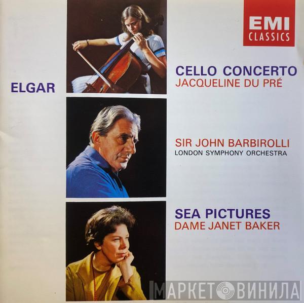 Sir Edward Elgar Jacqueline Du Pré Sir John Barbirolli The London Symphony Orchestra Janet Baker  - Cello Concerto / Sea Pictures