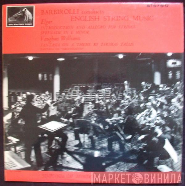 Sir Edward Elgar, Ralph Vaughan Williams, The Sinfonia Of London, Sir John Barbirolli - Barbirolli Conducts English String Music