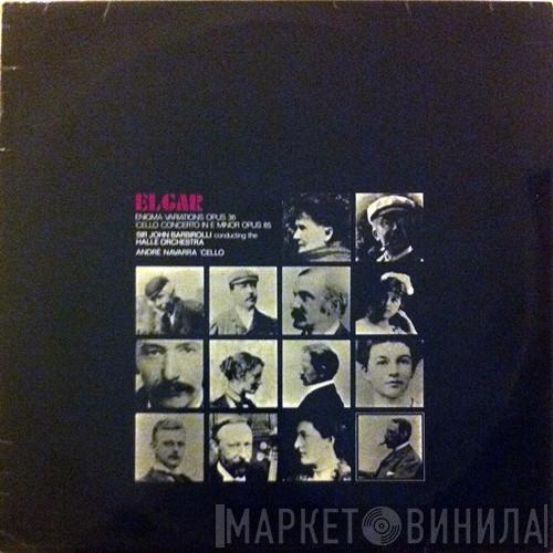 Sir Edward Elgar, Sir John Barbirolli, Hallé Orchestra, André Navarra - Elgar Enigma Variations Opus 36 And Cello Concerto In E Minor Opus 85