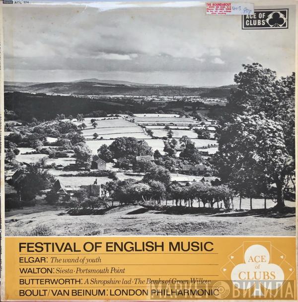 , Sir Edward Elgar , Sir William Walton , George Butterworth , The London Philharmonic Orchestra , Eduard van Beinum  Sir Adrian Boult  - Festival Of English Music