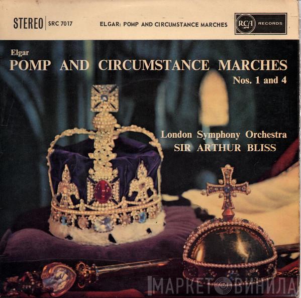 Sir Edward Elgar, The London Symphony Orchestra, Arthur Bliss - Pomp And Circumstance (Marches Nos. 1 And 4)