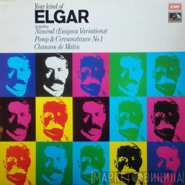 Sir Edward Elgar - Your Kind Of Elgar