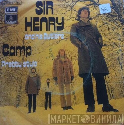 Sir Henry & His Butlers - Camp / Pretty Style