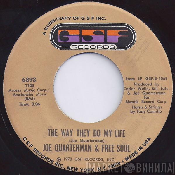  Sir Joe Quarterman & Free Soul  - The Way They Do My Life / Find Yourself