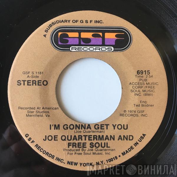  Sir Joe Quarterman & Free Soul  - I'm Gonna Get You
