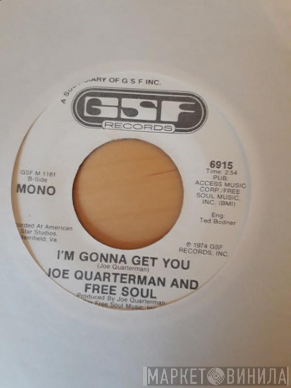 Sir Joe Quarterman & Free Soul - I'm Gonna Get You