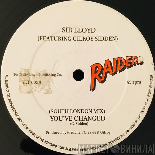 Sir Lloyd, Gilroy Sidden - You've Changed