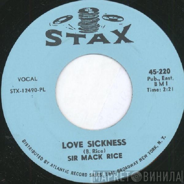  Sir Mack Rice  - Love Sickness / I Gotta Have My Baby's Love