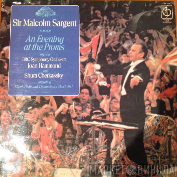 Sir Malcolm Sargent, BBC Symphony Orchestra, Joan Hammond, Shura Cherkassky - An Evening at the Proms