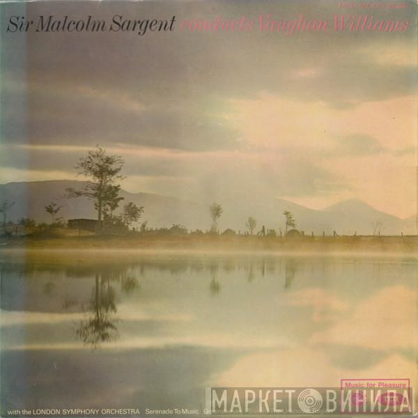 Sir Malcolm Sargent, Ralph Vaughan Williams - Sir Malcolm Sargent Conducts Vaughan Williams