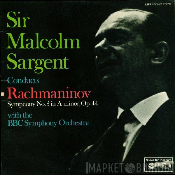 Sir Malcolm Sargent, Sergei Vasilyevich Rachmaninoff - Symphony No. 3 In A Minor, Op. 44
