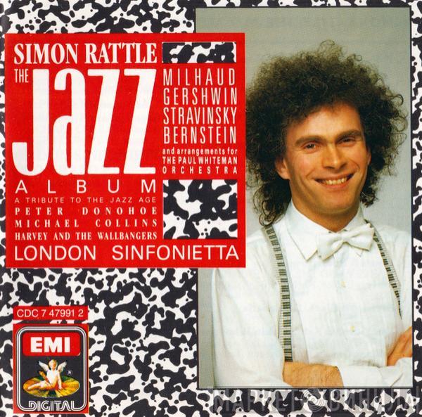 - Sir Simon Rattle  London Sinfonietta  - The Jazz Album
