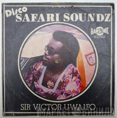Sir Victor Uwaifo & His Melody Maestroes - Safari Disco Soundz