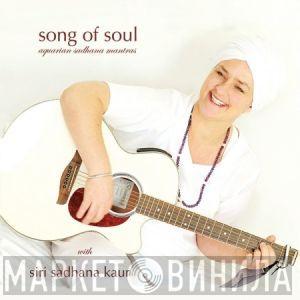 Siri Sadhana Kaur - Song of Soul