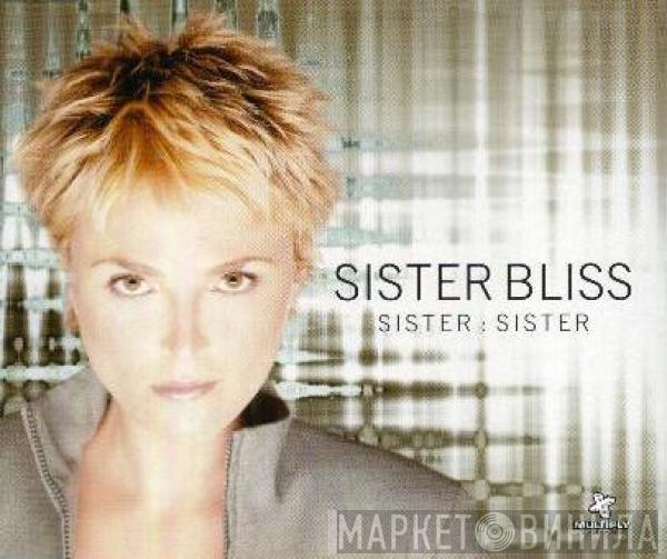  Sister Bliss  - Sister Sister