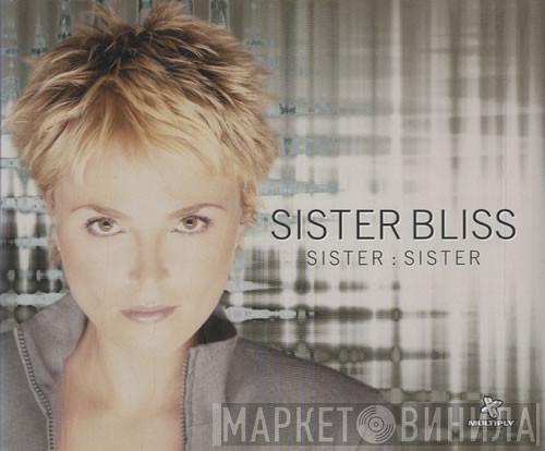  Sister Bliss  - Sister Sister