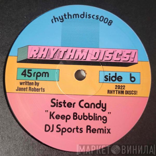 Sister Candy - Keep Bubbling