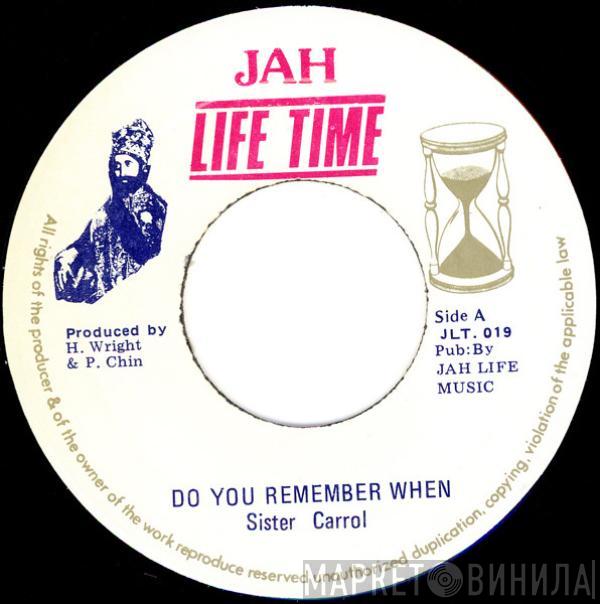 Sister Carol - Do You Remember When