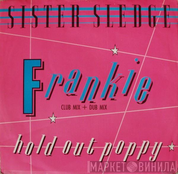 Sister Sledge  - Frankie (Club Mix + Dub Mix) / Hold Out Poppy