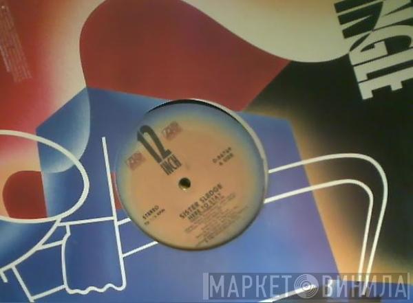 Sister Sledge, Joe Cruz - Here To Stay / Make A Wish