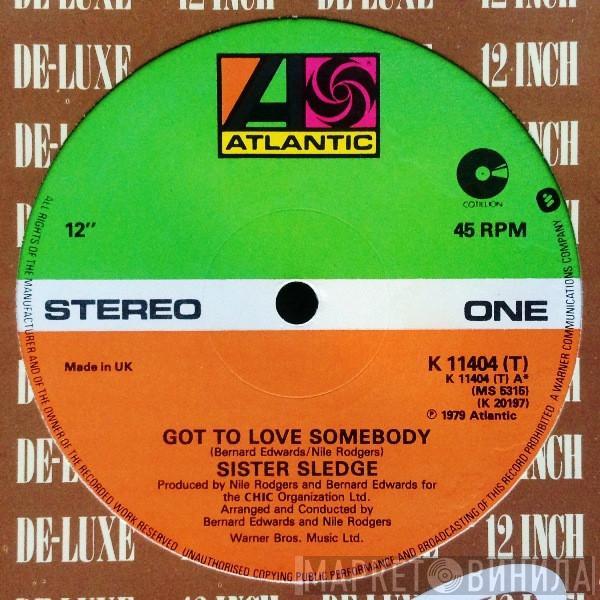  Sister Sledge  - Got To Love Somebody