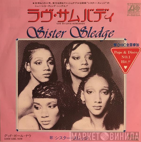  Sister Sledge  - Got To Love Somebody