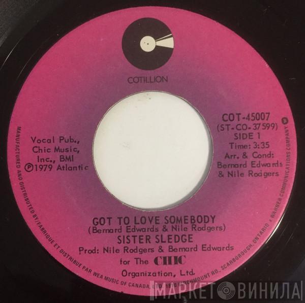  Sister Sledge  - Got To Love Somebody