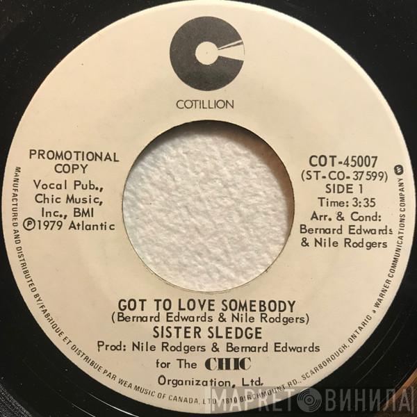  Sister Sledge  - Got To Love Somebody