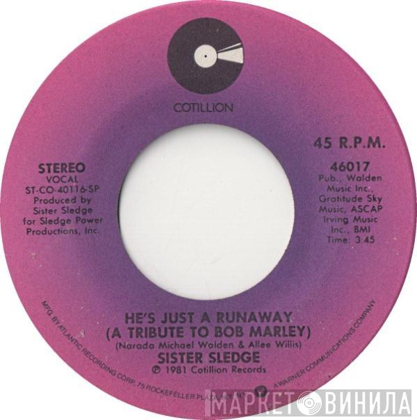 Sister Sledge - He's Just A Runaway (A Tribute To Bob Marley)