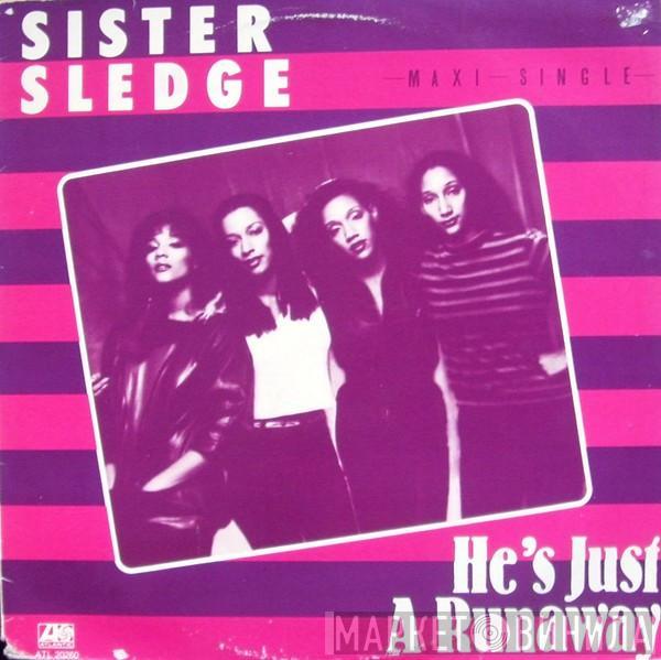  Sister Sledge  - He's Just A Runaway