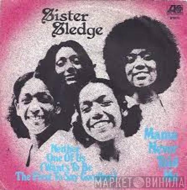  Sister Sledge  - Mama Never Told Me