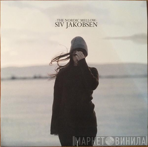 Siv Jakobsen - The Nordic Mellow