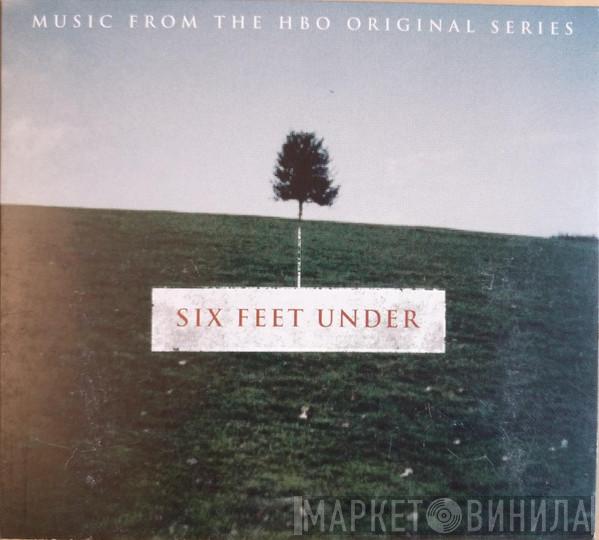  - Six Feet Under (Music From The HBO Original Series)