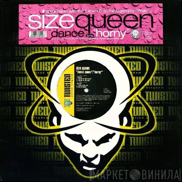  Size Queen  - Dance / Horny