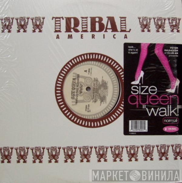 Size Queen, Paul Alexander - Walk!