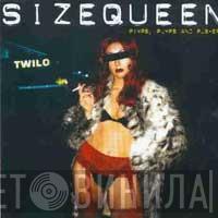  Size Queen  - Pimps, Pumps, And Pushers