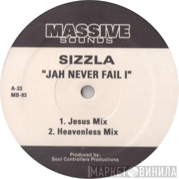 Sizzla, Bounty Killer - Jah Never Fail I / Highest