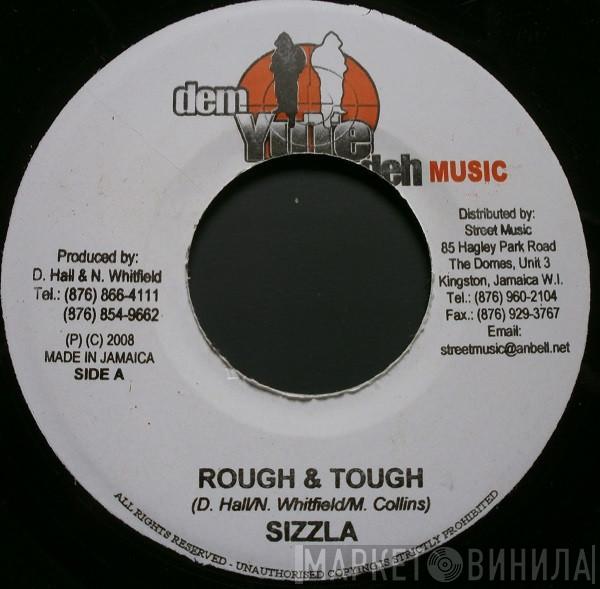 Sizzla, Delly Ranks - Rough & Tough / Say Weed