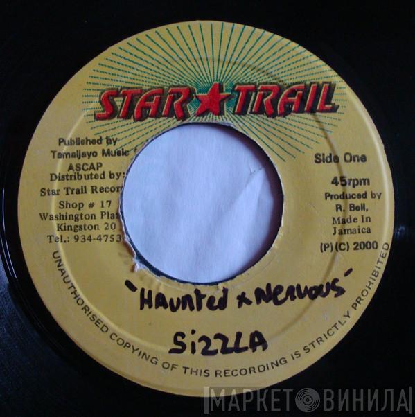  Sizzla  - Haunted & Nervous