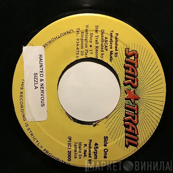  Sizzla  - Haunted & Nervous