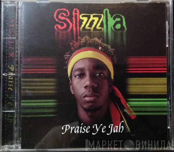  Sizzla  - Praise Ye Jah
