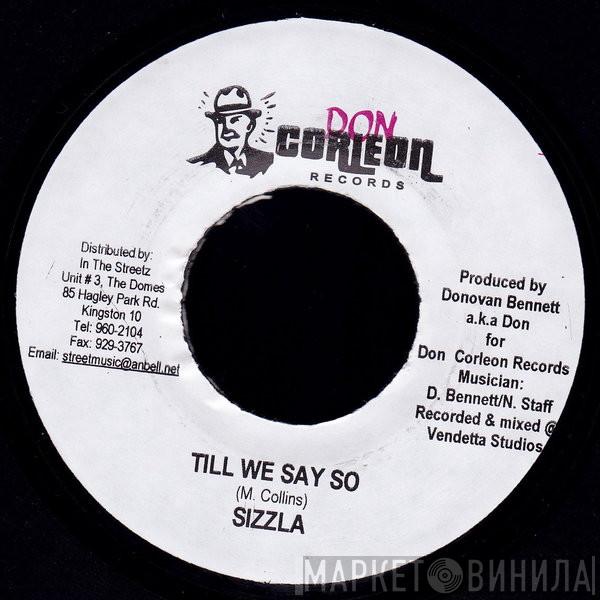 Sizzla - Till We Say So