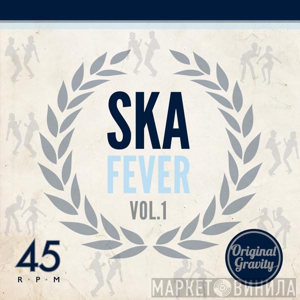  - Ska Fever Vol. 1