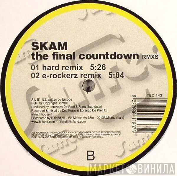  Skam   - The Final Countdown (Rmxs)