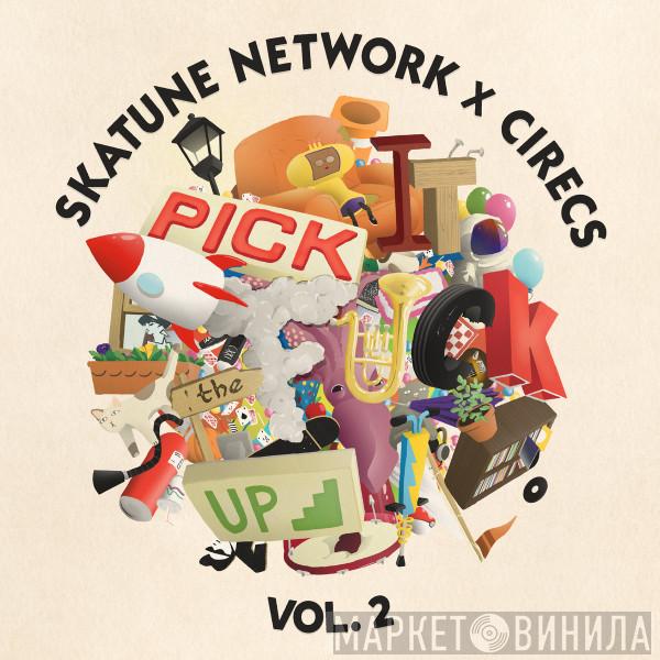 Skatune Network - Pick It The Fuck Up Vol. 2