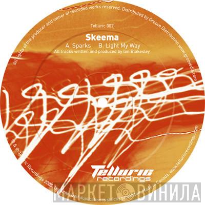 Skeema - Sparks / Light My Way